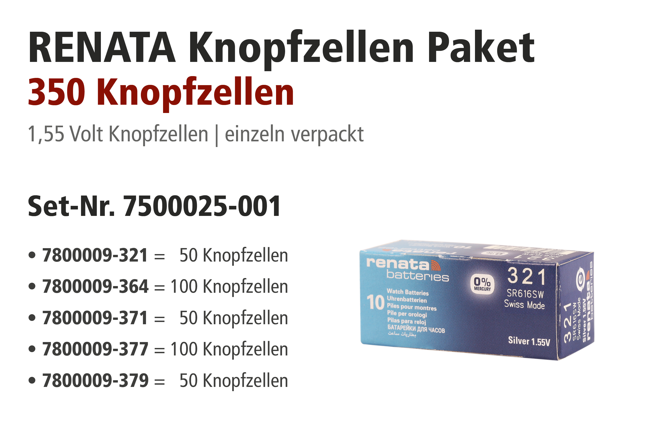 Renata knoopcellen in een verpakking. 321, 364, 371, 377, 379